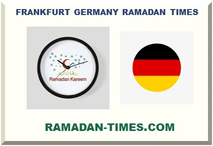 FRANKFURT GERMANY RAMADAN TIMETABLE 2026 