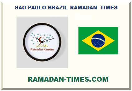 SAO PAULO BRAZIL RAMADAN TIMES 2024 