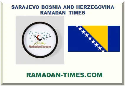 SARAJEVO BOSNIA AND HERZEGOVINA RAMADAN TIMETABLE 2026 