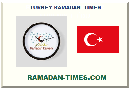 TURKEY RAMADAN TIMES 2023 