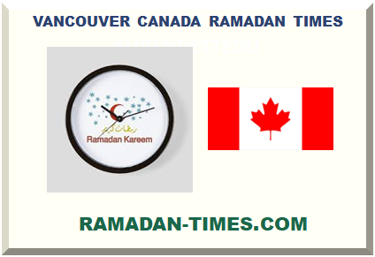 VANCOUVER CANADA RAMADAN TIMES 2024 